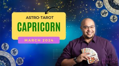 CAPRICORN March Astro-Tarot ♑️ #capricorntarot #reydiantcapricorn