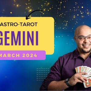 GEMINI March Astro-Tarot ♊️ -#geminiastrology #geminitarot
