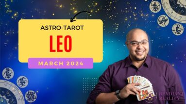 LEO March Astro-Tarot ♌️  #leoastrology #reydiantleo