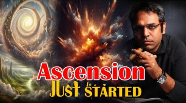 Now the Real Ascension begans for humanity Eveything will change