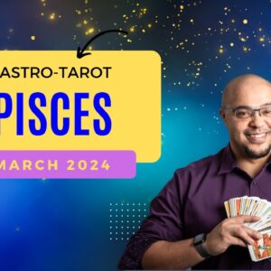 PISCES March Astro-Tarot ♓️ #reydiantpisces #piscestarot