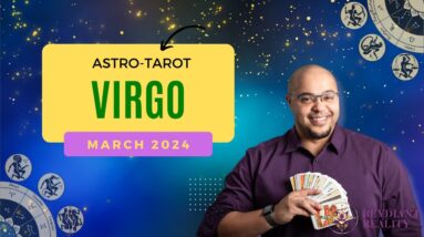 VIRGO March Astro-Tarot ♍️  #reydiantvirgo #virgotarot