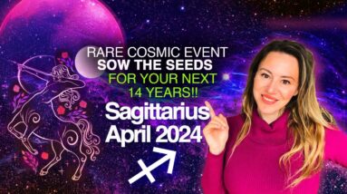 Sagittarius April 2024! Massive ECLIPSE + Rare Once in 84 Years Event Activates Your FORTUNE!