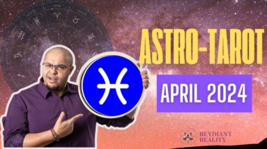 PISCES April Astro-Tarot ♓️ #reydiantpisces #piscesastrology