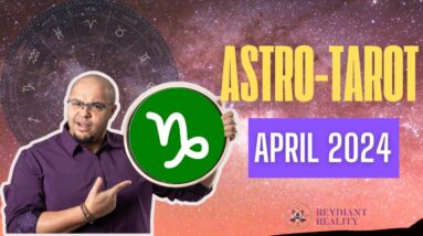 CAPRICORN April Astro Tarot ♑️ #reydiantreality #reydiantrealitytarot