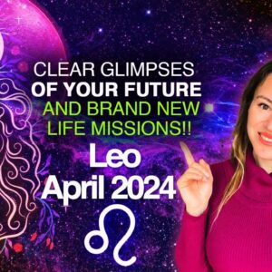 LEO April 2024! A Powerful Eclipse Shows You the FUTURE! Once in 84 Years Event Activates Yr MISSION