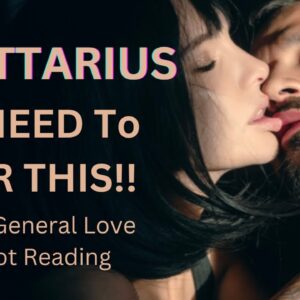 SAGITTARIUS: “FROM 0 TO 100 REAL QUICK!! SOMEONE IS HUNGRY AF FOR YOU SAGITTARIUS!!”