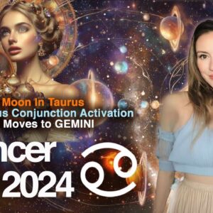 CANCER May 2024. The Most GLORIOUS Month! Jupiter Aligns with Venus and Sun & BLESSES You!