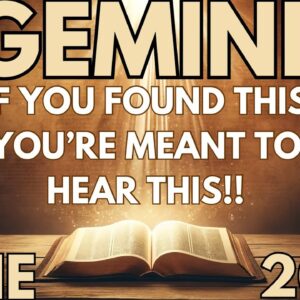 GEMINI: “AN OPPORTUNITY IS COMING THAT COULD CHANGE THE COURSE OF YOUR LIFE GEMINI!!”