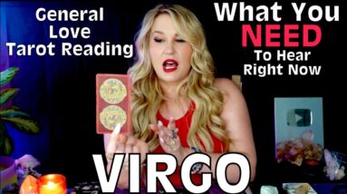 VIRGO: “I GUARANTEE THIS WILL HELP YOU DECIDE WHAT TO FINALLY DO WITH THEM VIRGO!!”