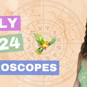 July 2024 Horoscopes For The 12 Zodiac Signs by Cailin