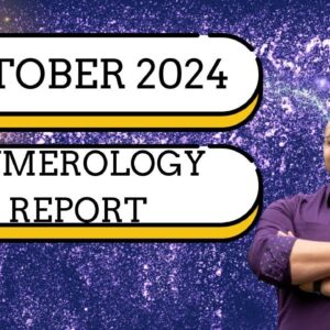 October 2024 Numerology Report - ENDINGS, EXTREMES & CONNECTIONS #ReydiantNumerology