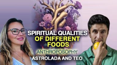 Spiritual Qualities of Different Foods & Substances - with anthroposophist TEO