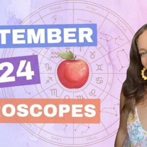 September 2024 Horoscopes For The 12 Zodiac Signs by Cailin