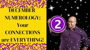 December 2024 Numerology: CONNECTIONS and COMMITMENTS MATTER! #ReydiantNumerology