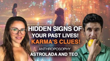 KARMA & Past Lifetimes! Signs of PAST Incarnations in Current Life. Anthroposophy