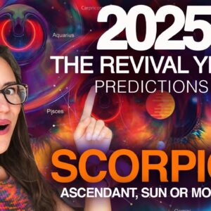 SCORPIO 2025 Horoscope! THE YEAR OF SELF DISCOVERY!