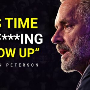 The Brutal Truth About Life That No One Wants to Hear | Jordan Peterson