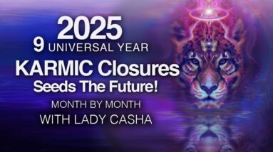 2025 Energy & Numerology Reading. Year 9 of Endings and Completions!