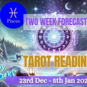 PISCES 2 WEEK Forecast - Happy Holidays Pisces! ♓️❄️😇