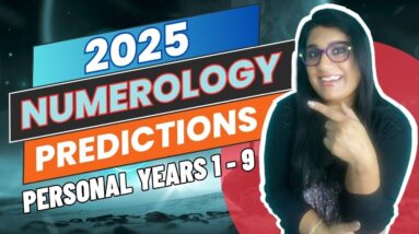 Numerology Predictions for 2025 | Insights on Love, Relationships, and More