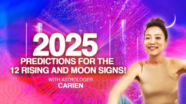 2025 REAL Astrology Predictions for the 12 Rising & Moon Signs! Astrologer Carien with Time Stamps