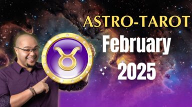 TAURUS FEBRUARY ASTROTAROT ♉️ #reydiantrelaity #astrotarot