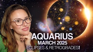 AQUARIUS March 2025! Prepare for a Major Mind Reset! 3rd & 8th Houses Whirlwinds changes EVERYTHING!