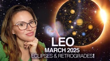 LEO March 2025! Unfolding Your Dharma - Divine Intervention to start a Journey to ur Fuller Vision!