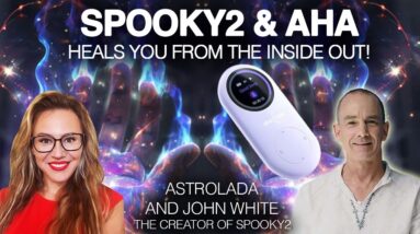 Creator of Quantum device Spooky2 & AHA explains its HEALING Power!