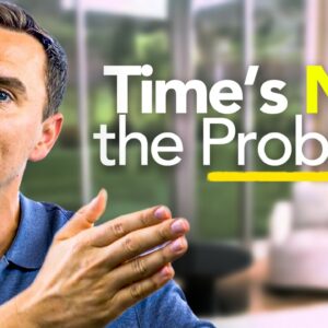 “I Don’t Have Time” Is the Lie You’ve Been Telling Yourself