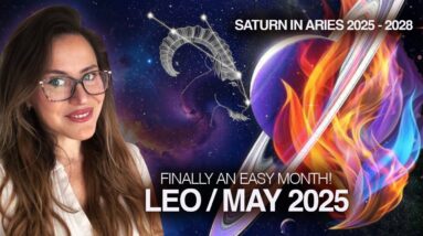 LEO May 2025. Definate Improvement! Saturn In Your 9th House: 2025-2028!