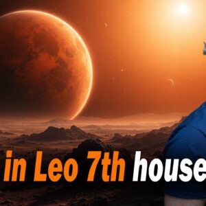 Mars in the 7th house in Leo for Aquarius Ascendant