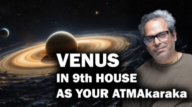 Venus in the 9th house as Atmakaraka