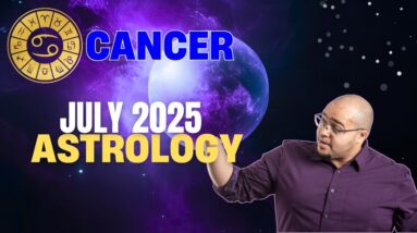 Cancer July Astrology ♋️ HAPPY BIRTHDAY Cancer #reydiantreality #cancerastrology