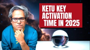 How Ketu becomes active in your chart in 2025