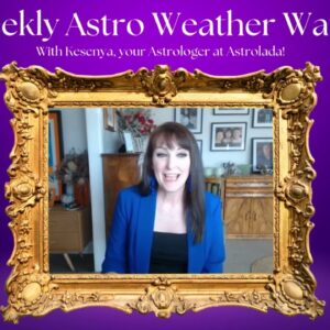 Weekly Astro Weather Watch with Kesenya - 30th June to 6th July