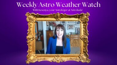 Weekly Astro Weather Watch with Kesenya - 30th June to 6th July