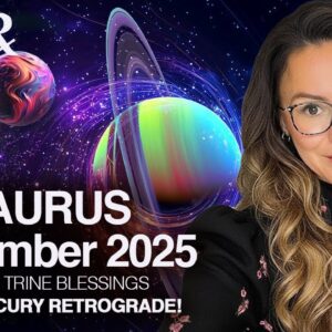 TAURUS November 2025. Grand trine Brings SOUL Connections & Divine Support