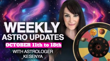 Weekly Astro Weather Watch with Kesenya from 11th October to 18th - WHAT A WEEK AHEAD!!!