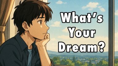 What's Your Dream?