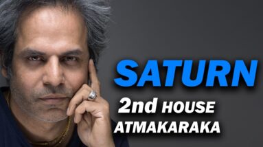 Saturn in the 2nd house as Atmakaraka