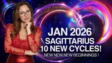 The Fire Is LIT: 10 New Beginnings & The PATH of True Power! SAGITTARIUS January 2026.