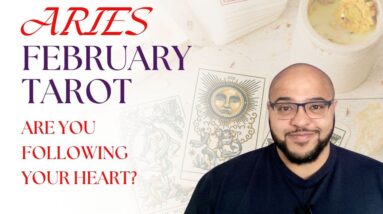 Aries February Tarot ♈️ Are you leading with your Heart, Aries? #reydiantrealitytarot