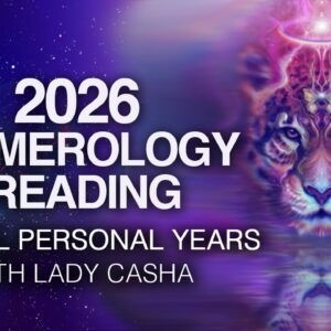 2026 Energetic Reading For The 9 Personal Years by Lady Casha , With Timestamps!
