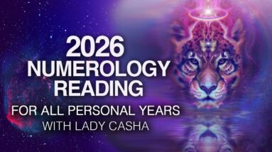 2026 Energetic Reading For The 9 Personal Years by Lady Casha , With Timestamps!
