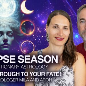 Portal to Your Destiny - First Eclipse Season of 2026 with Mila and Aron - Evolutionary Astrology
