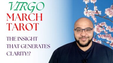 Virgo March Tarot ♍️ Gaining CLARITY Virgo