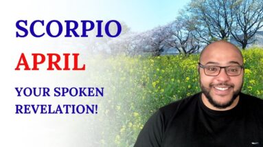 Scorpio April Tarot ♏️ Your SECRETS REVEALED Scorpio! Hit 'em with it!