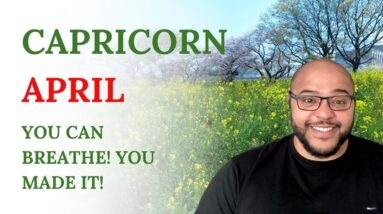 Capricorn April Tarot ♑️ The UPLIFT YOU DESERVE Capricorn, arrives now!